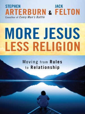 cover image of More Jesus, Less Religion